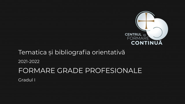 Tematică și bibliografie 2021-2022